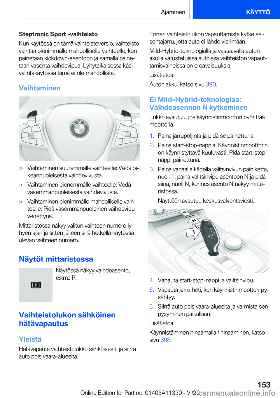 BMW 5 SERIES 2021  Omistajan Käsikirja (in Finnish) �S�t�e�p�t�r�o�n�i�c��S�p�o�r�t��-�v�a�i�h�t�e�i�s�t�o
�K�u�n��k�