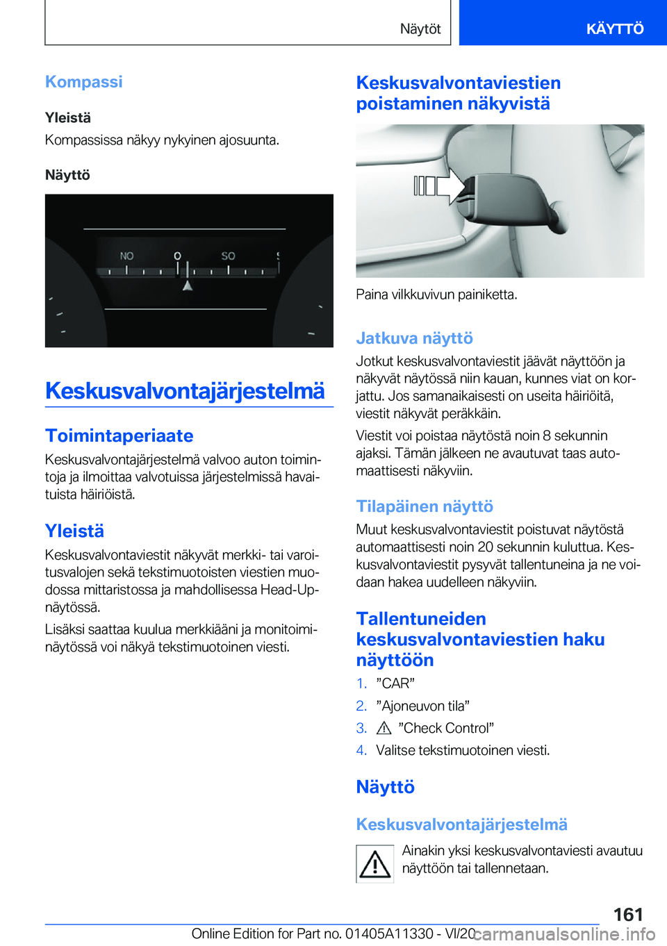 BMW 5 SERIES 2021  Omistajan Käsikirja (in Finnish) �K�o�m�p�a�s�s�i�Y�l�e�i�s�t�