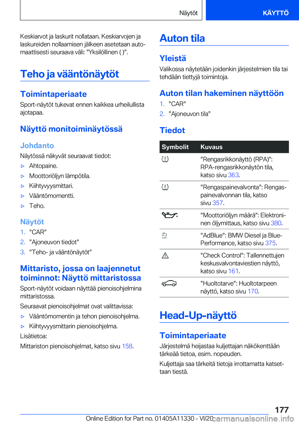 BMW 5 SERIES 2021  Omistajan Käsikirja (in Finnish) �K�e�s�k�i�a�r�v�o�t��j�a��l�a�s�k�u�r�i�t��n�o�l�l�a�t�a�a�n�.��K�e�s�k�i�a�r�v�o�j�e�n��j�a�l�a�s�k�u�r�e�i�d�e�n��n�o�l�l�a�a�m�i�s�e�n��j�