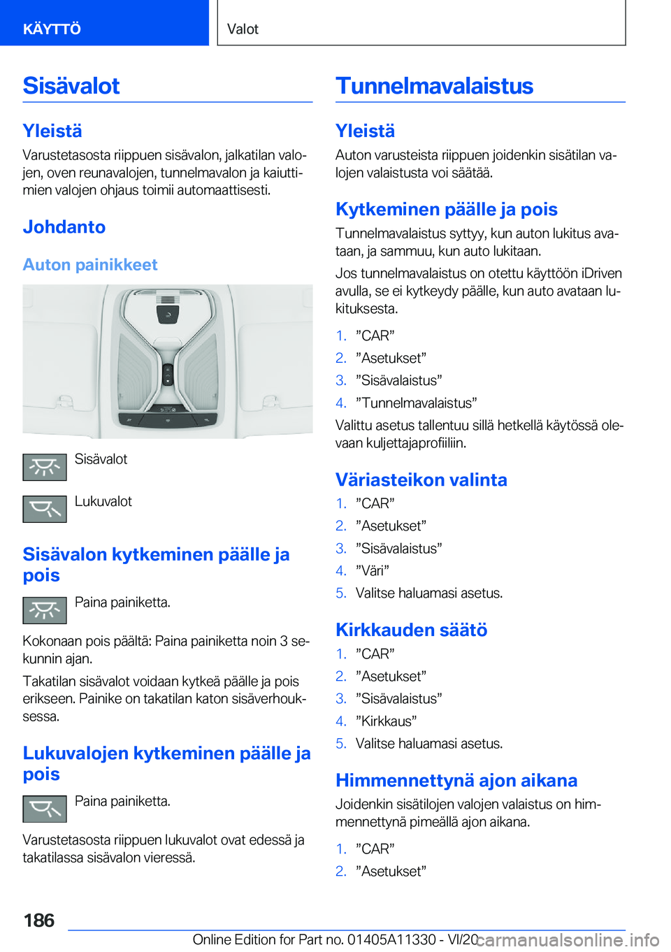 BMW 5 SERIES 2021  Omistajan Käsikirja (in Finnish) �S�i�s�