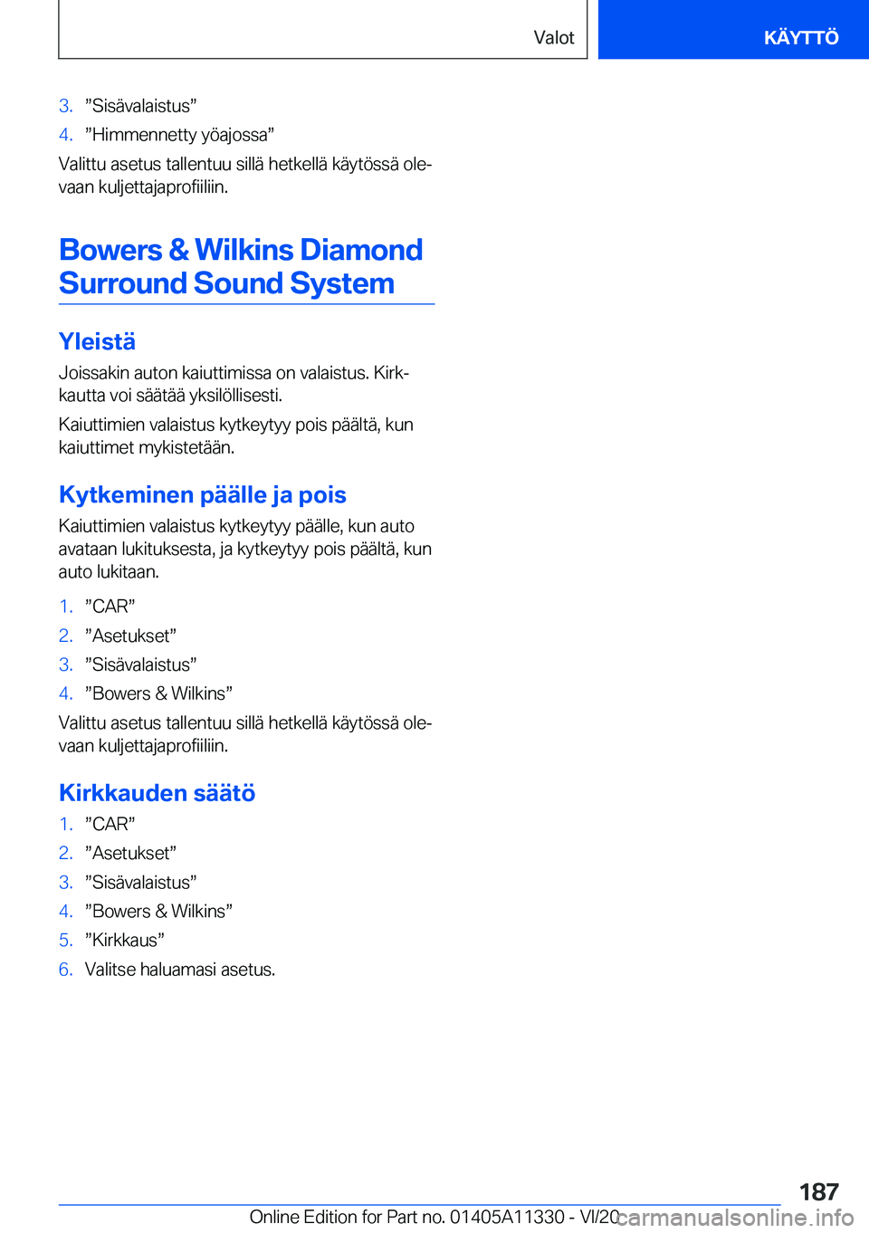 BMW 5 SERIES 2021  Omistajan Käsikirja (in Finnish) �3�.w�S�i�s�