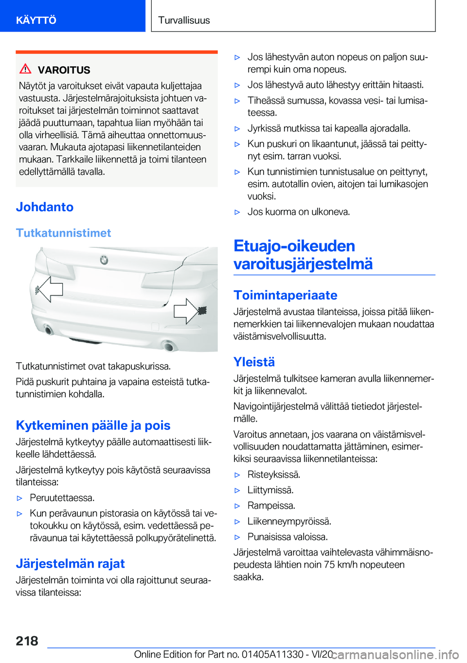 BMW 5 SERIES 2021  Omistajan Käsikirja (in Finnish) �V�A�R�O�I�T�U�S
�N�