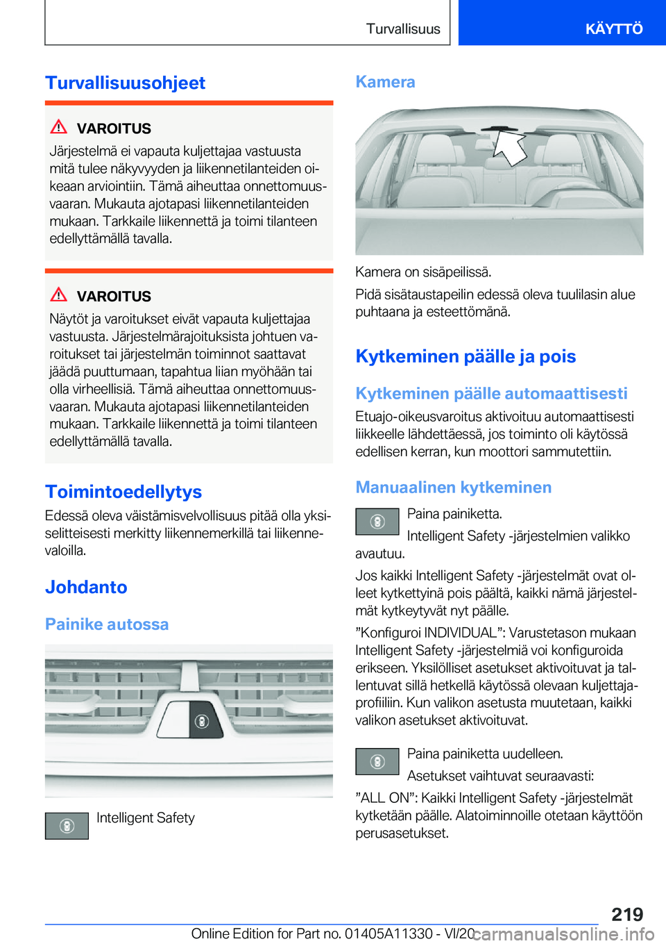 BMW 5 SERIES 2021  Omistajan Käsikirja (in Finnish) �T�u�r�v�a�l�l�i�s�u�u�s�o�h�j�e�e�t
�V�A�R�O�I�T�U�S
�J�
