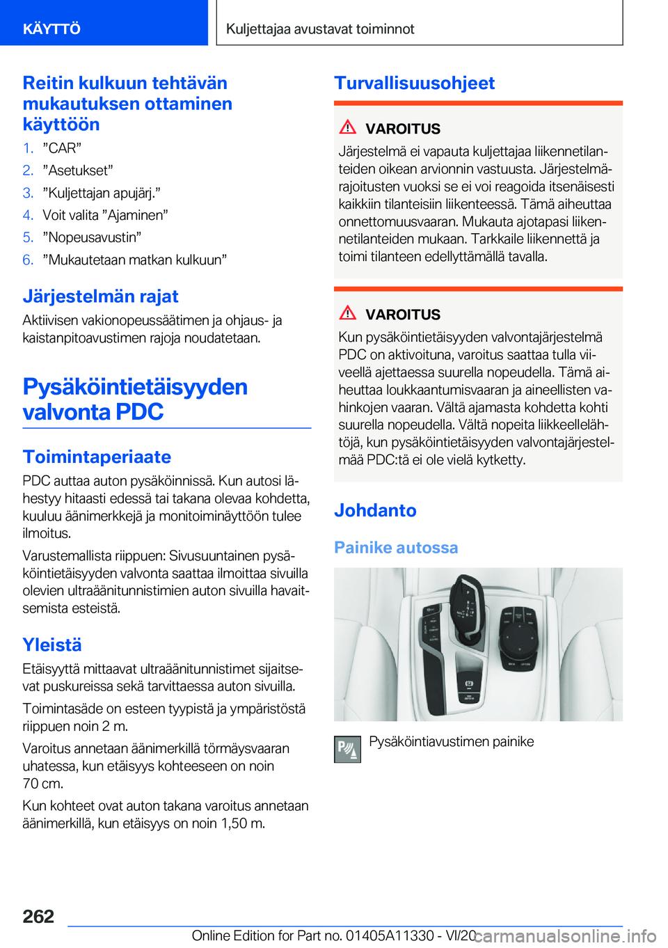 BMW 5 SERIES 2021  Omistajan Käsikirja (in Finnish) �R�e�i�t�i�n��k�u�l�k�u�u�n��t�e�h�t�