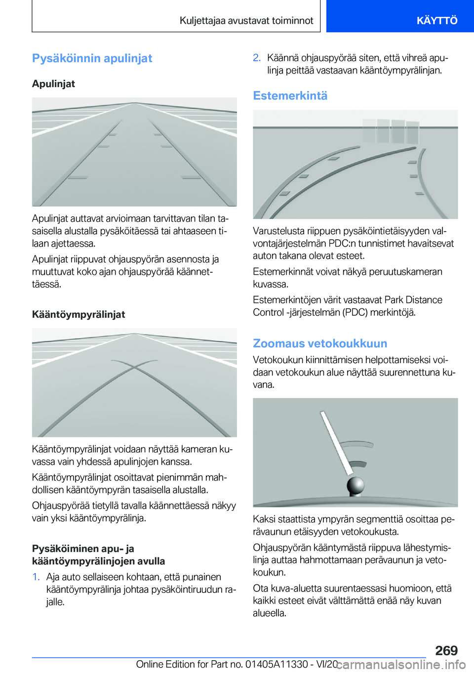 BMW 5 SERIES 2021  Omistajan Käsikirja (in Finnish) �P�y�s�