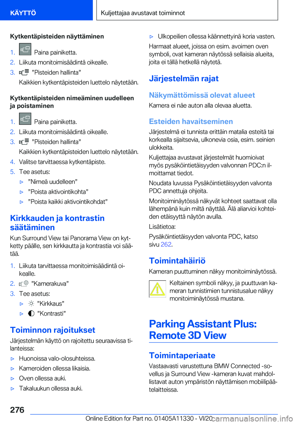 BMW 5 SERIES 2021  Omistajan Käsikirja (in Finnish) �K�y�t�k�e�n�t�