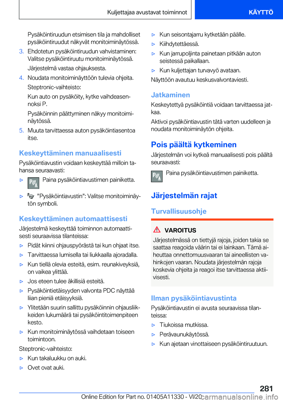 BMW 5 SERIES 2021  Omistajan Käsikirja (in Finnish) �P�y�s�