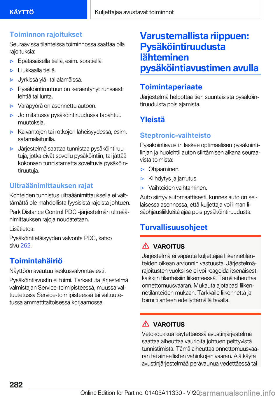 BMW 5 SERIES 2021  Omistajan Käsikirja (in Finnish) �T�o�i�m�i�n�n�o�n��r�a�j�o�i�t�u�k�s�e�t
�S�e�u�r�a�a�v�i�s�s�a��t�i�l�a�n�t�e�i�s�s�a��t�o�i�m�i�n�n�o�s�s�a��s�a�a�t�t�a�a��o�l�l�a
�r�a�j�o�i�t�u�k�s�i�a�:'x�E�p�