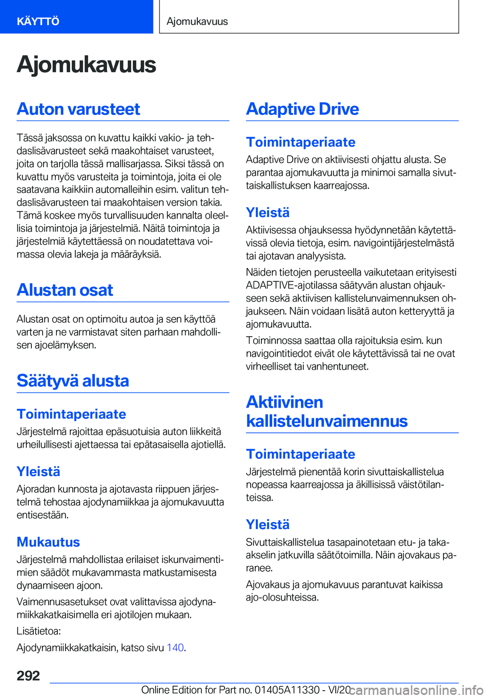 BMW 5 SERIES 2021  Omistajan Käsikirja (in Finnish) �A�j�o�m�u�k�a�v�u�u�s�A�u�t�o�n��v�a�r�u�s�t�e�e�t
�T�