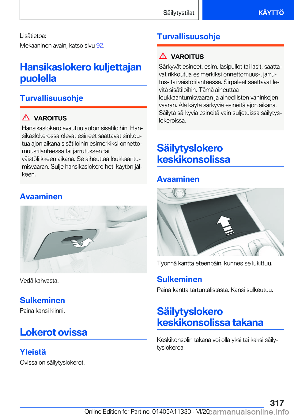 BMW 5 SERIES 2021  Omistajan Käsikirja (in Finnish) �L�i�s�