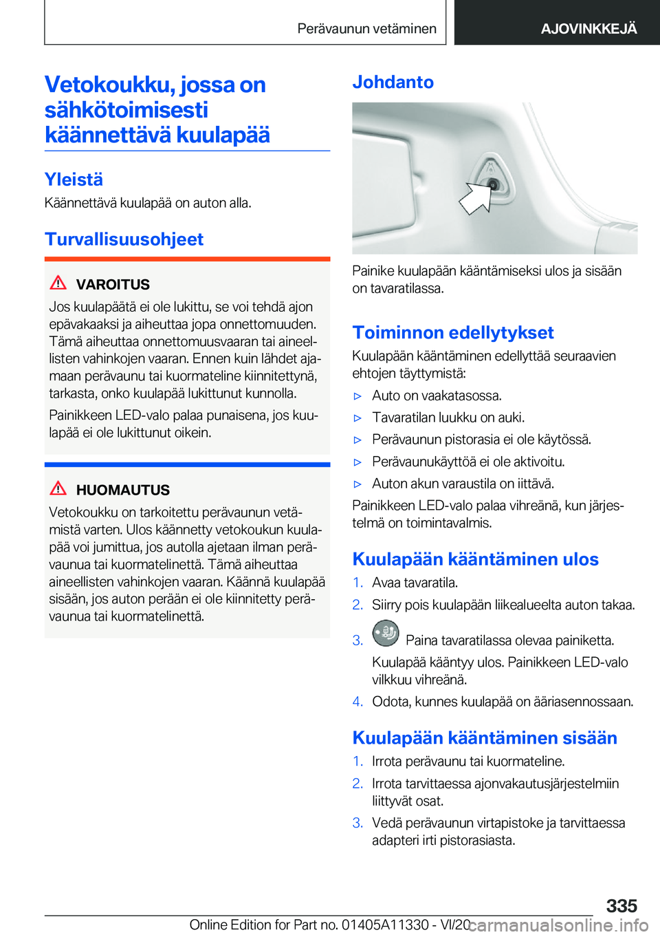 BMW 5 SERIES 2021  Omistajan Käsikirja (in Finnish) �V�e�t�o�k�o�u�k�k�u�,��j�o�s�s�a��o�n�s�