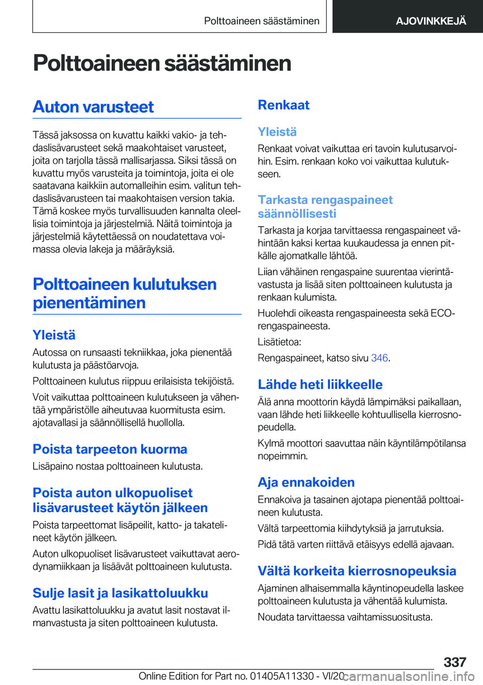 BMW 5 SERIES 2021  Omistajan Käsikirja (in Finnish) �P�o�l�t�t�o�a�i�n�e�e�n��s�