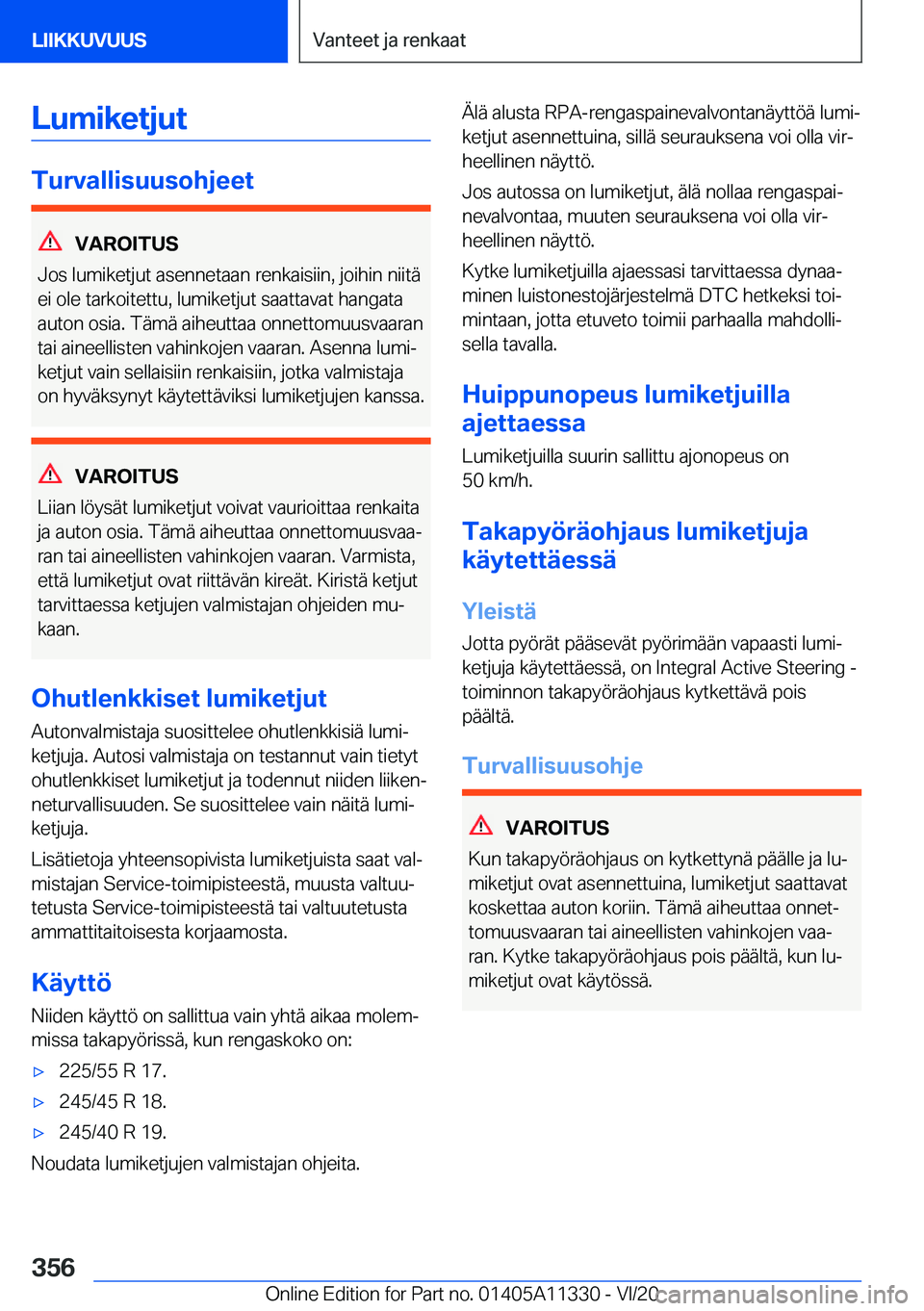 BMW 5 SERIES 2021  Omistajan Käsikirja (in Finnish) �L�u�m�i�k�e�t�j�u�t
�T�u�r�v�a�l�l�i�s�u�u�s�o�h�j�e�e�t
�V�A�R�O�I�T�U�S
�J�o�s��l�u�m�i�k�e�t�j�u�t��a�s�e�n�n�e�t�a�a�n��r�e�n�k�a�i�s�i�i�n�,��j�o�i�h�i�n��n�i�i�t�