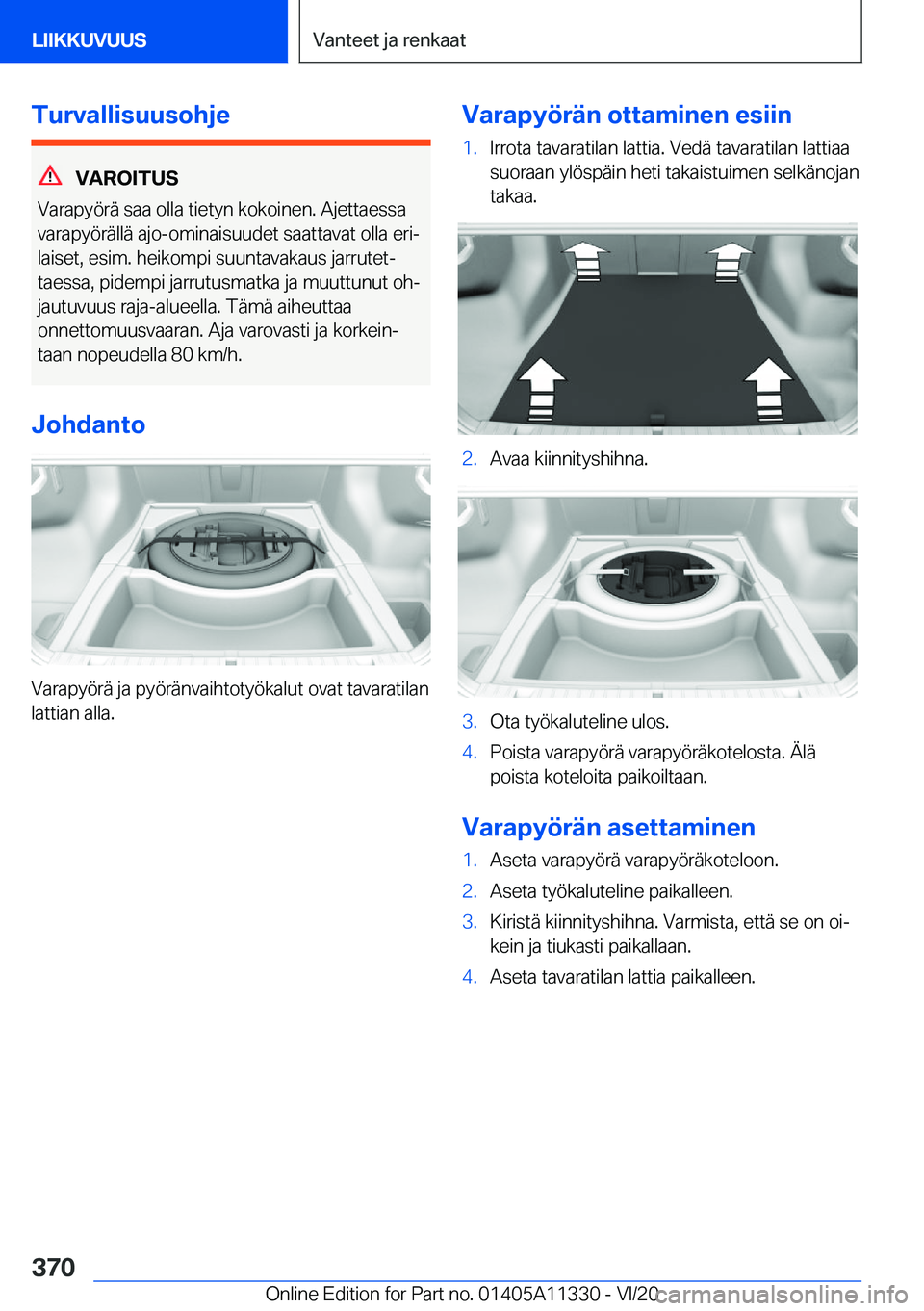 BMW 5 SERIES 2021  Omistajan Käsikirja (in Finnish) �T�u�r�v�a�l�l�i�s�u�u�s�o�h�j�e
�V�A�R�O�I�T�U�S
�V�a�r�a�p�y�