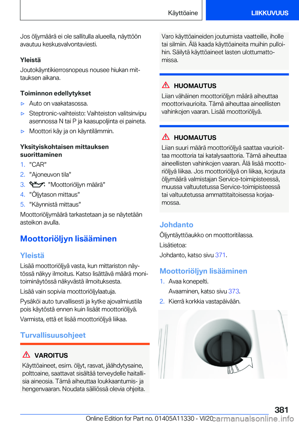 BMW 5 SERIES 2021  Omistajan Käsikirja (in Finnish) �J�o�s��