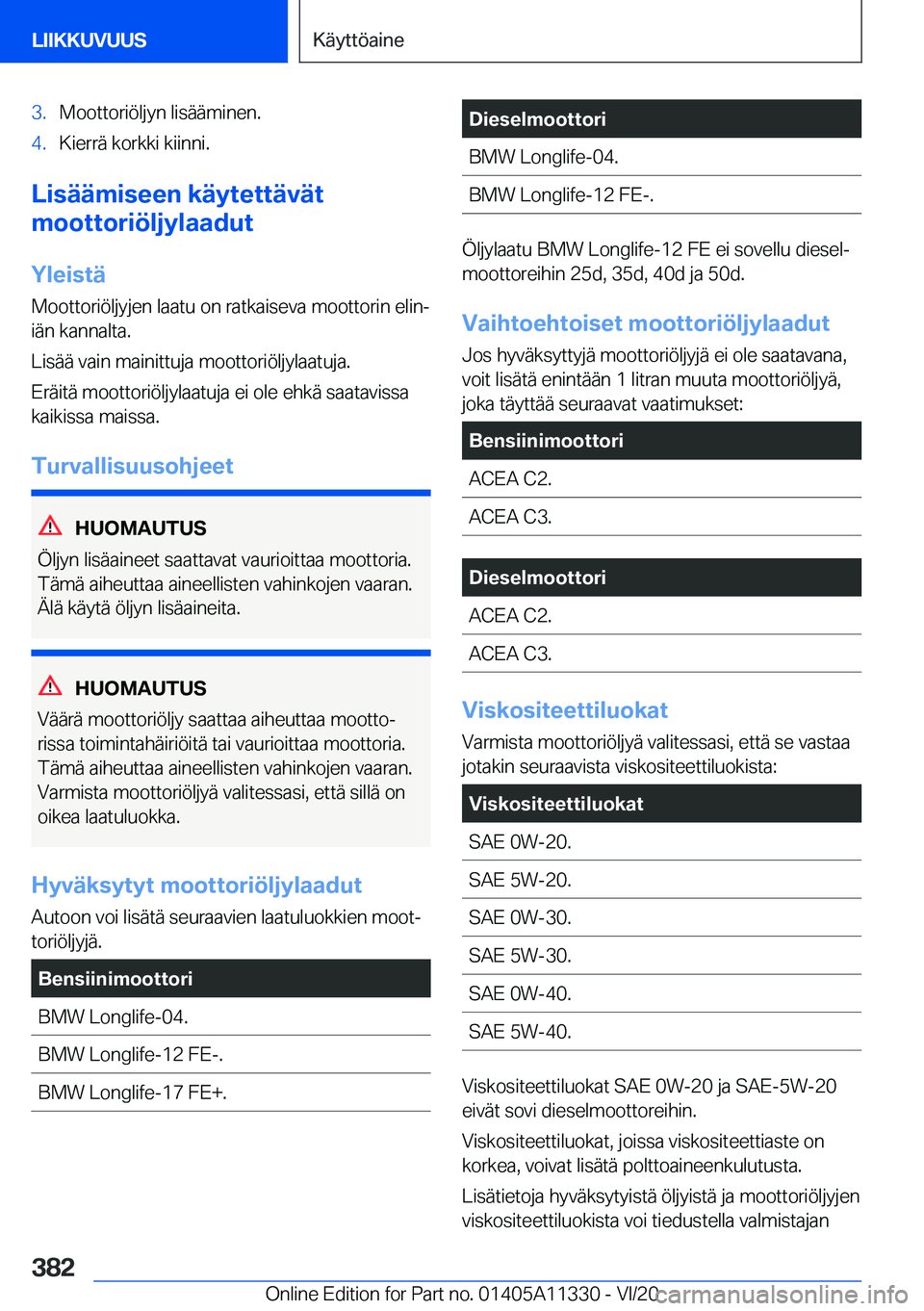BMW 5 SERIES 2021  Omistajan Käsikirja (in Finnish) �3�.�M�o�o�t�t�o�r�i�