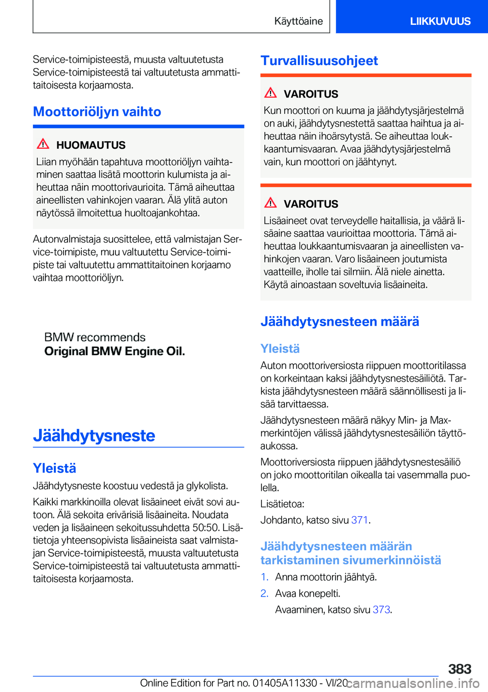 BMW 5 SERIES 2021  Omistajan Käsikirja (in Finnish) �S�e�r�v�i�c�e�-�t�o�i�m�i�p�i�s�t�e�e�s�t�
