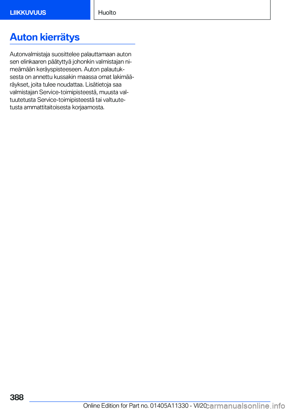 BMW 5 SERIES 2021  Omistajan Käsikirja (in Finnish) �A�u�t�o�n��k�i�e�r�r�