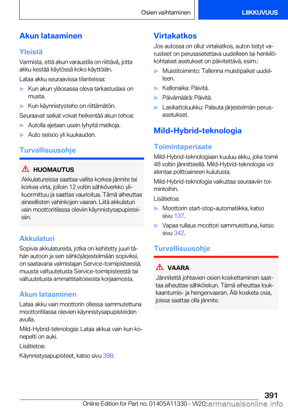 BMW 5 SERIES 2021  Omistajan Käsikirja (in Finnish) �A�k�u�n��l�a�t�a�a�m�i�n�e�n�Y�l�e�i�s�t�