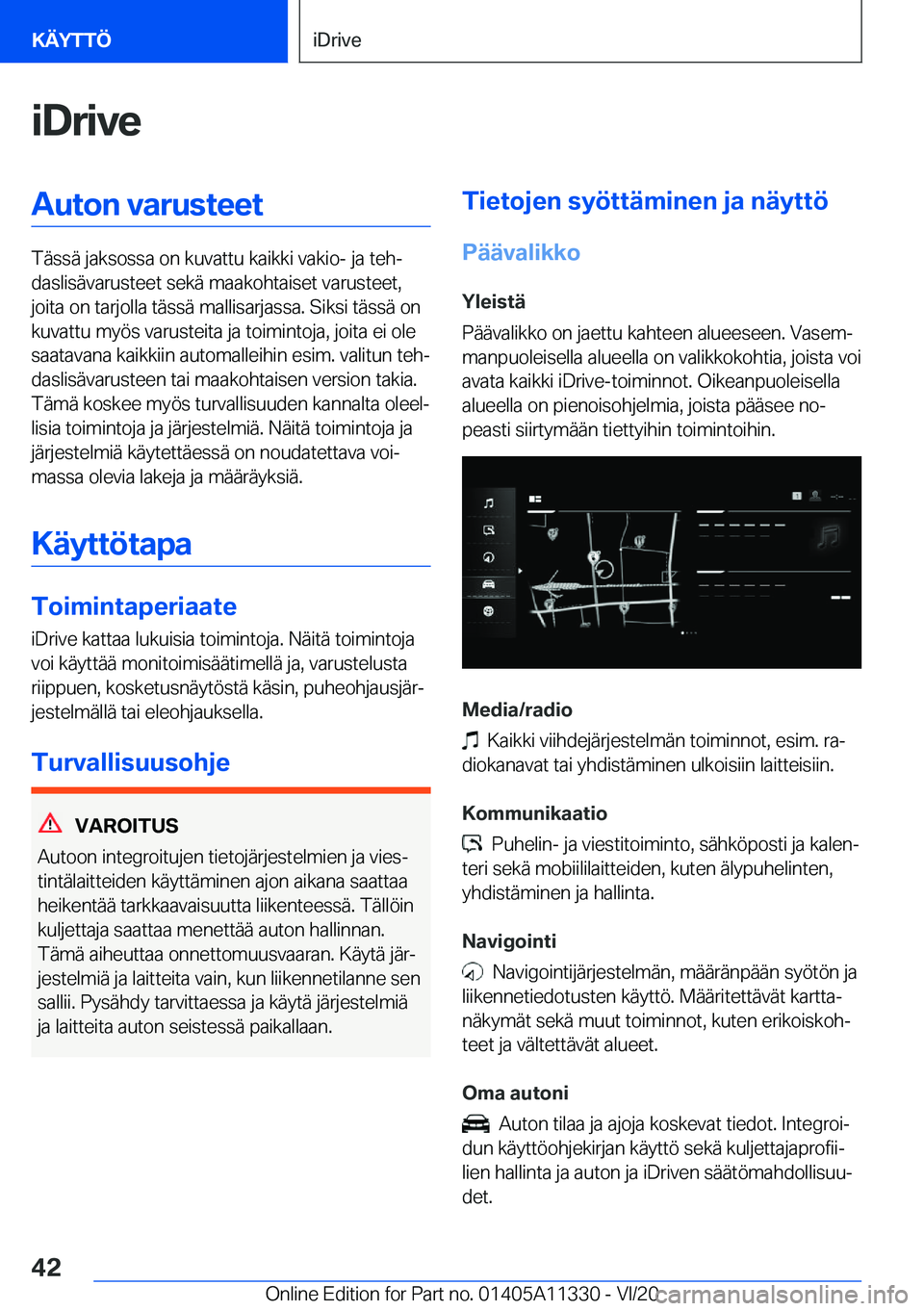 BMW 5 SERIES 2021  Omistajan Käsikirja (in Finnish) �i�D�r�i�v�e�A�u�t�o�n��v�a�r�u�s�t�e�e�t
�T�