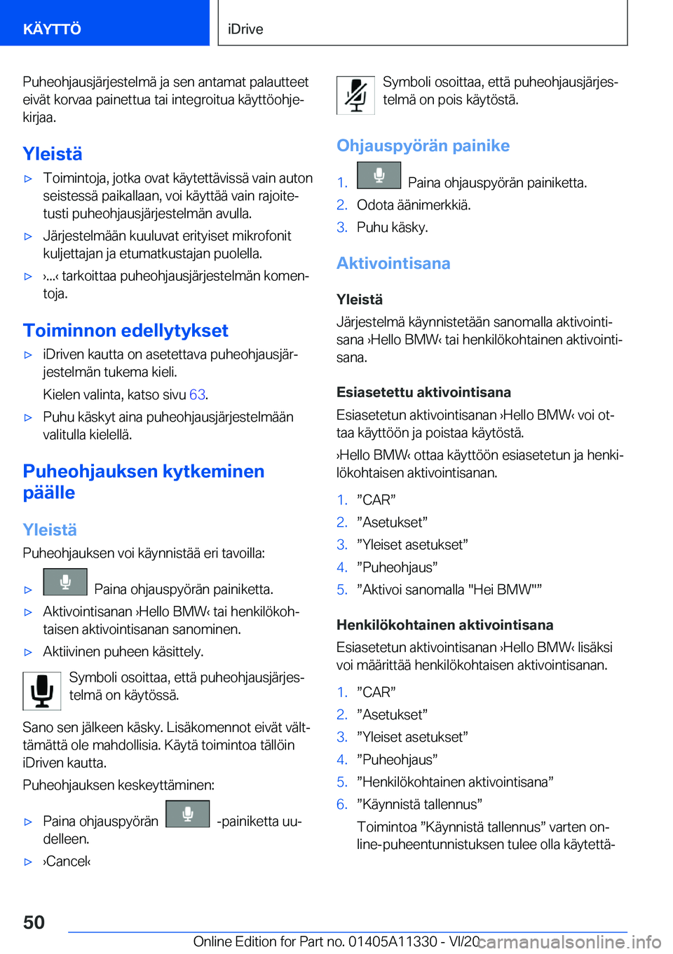 BMW 5 SERIES 2021  Omistajan Käsikirja (in Finnish) �P�u�h�e�o�h�j�a�u�s�j�