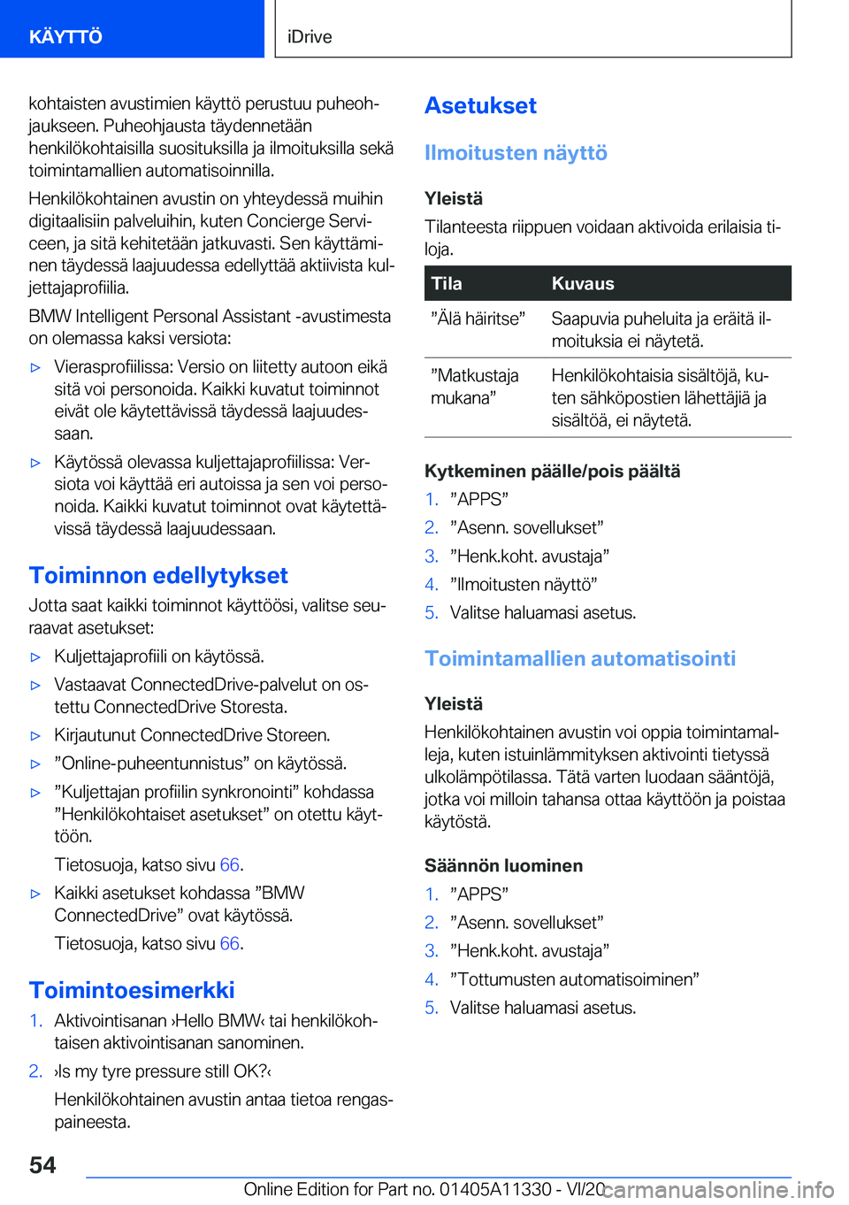 BMW 5 SERIES 2021  Omistajan Käsikirja (in Finnish) �k�o�h�t�a�i�s�t�e�n��a�v�u�s�t�i�m�i�e�n��k�