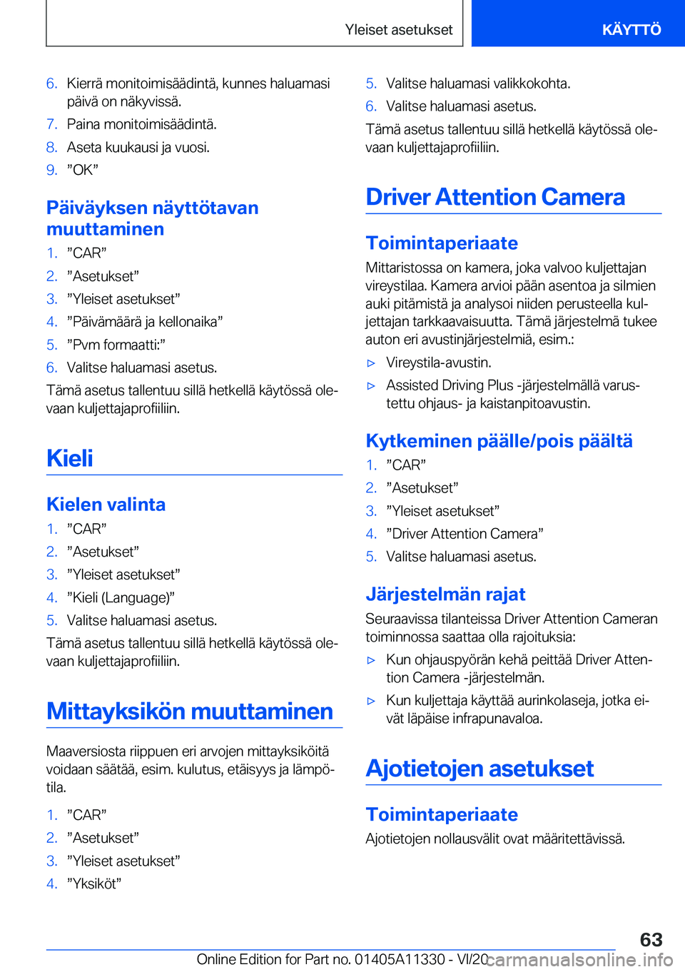BMW 5 SERIES 2021  Omistajan Käsikirja (in Finnish) �6�.�K�i�e�r�r�