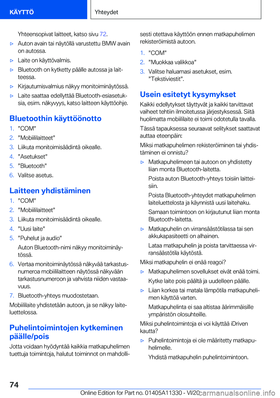 BMW 5 SERIES 2021  Omistajan Käsikirja (in Finnish) �Y�h�t�e�e�n�s�o�p�i�v�a�t��l�a�i�t�t�e�e�t�,��k�a�t�s�o��s�i�v�u��7�2�.'x�A�u�t�o�n��a�v�a�i�n��t�a�i��n�