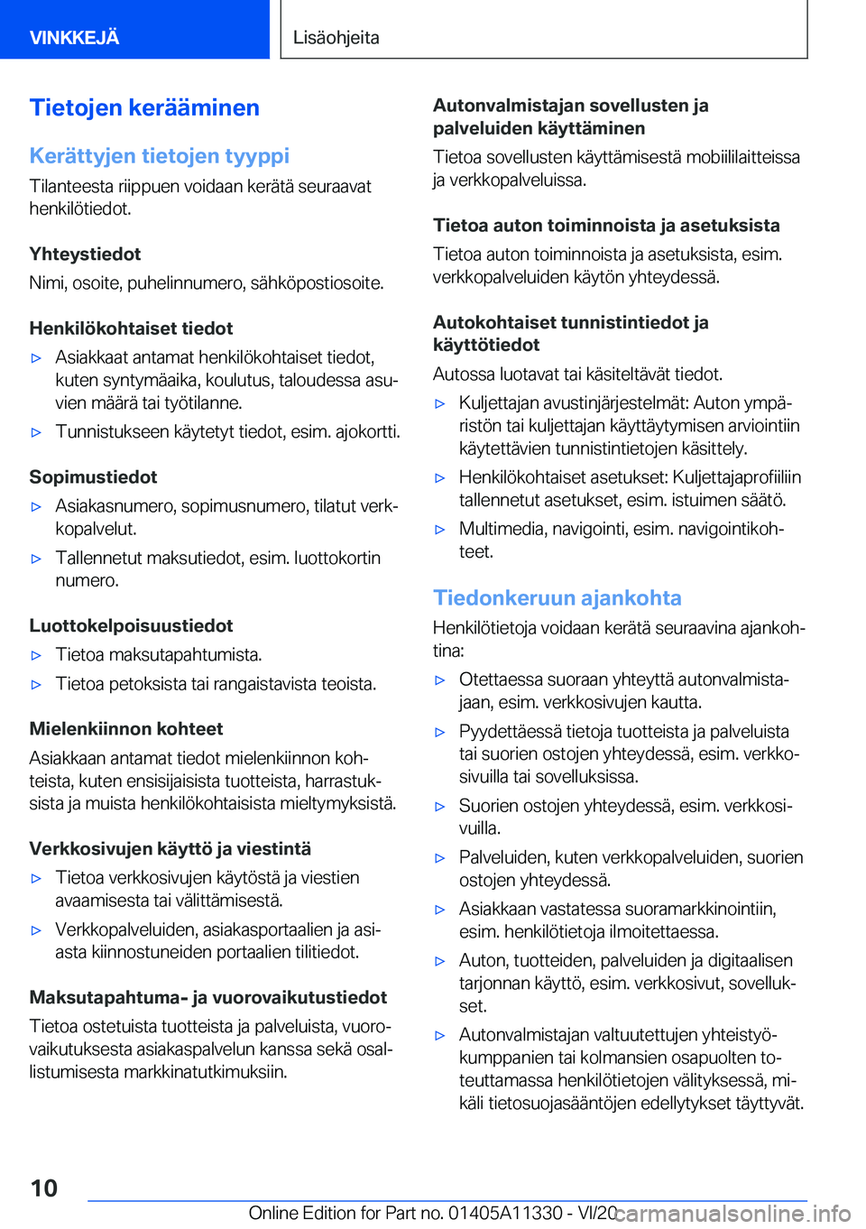 BMW 5 SERIES 2021  Omistajan Käsikirja (in Finnish) �T�i�e�t�o�j�e�n��k�e�r�