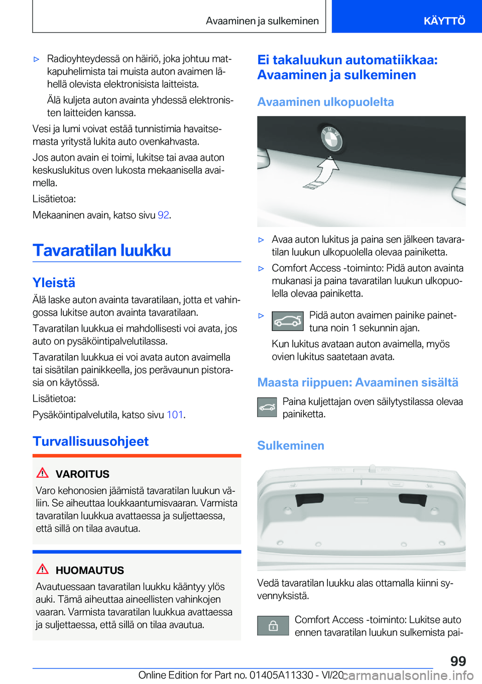 BMW 5 SERIES 2021  Omistajan Käsikirja (in Finnish) 'x�R�a�d�i�o�y�h�t�e�y�d�e�s�s�