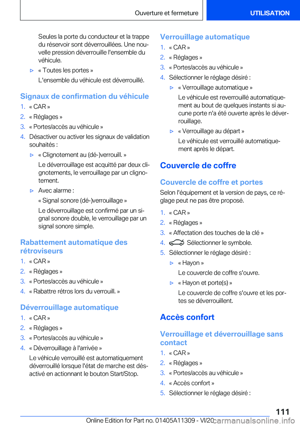 BMW 5 SERIES 2021  Notices Demploi (in French) �S�e�u�l�e�s��l�a��p�o�r�t�e��d�u��c�o�n�d�u�c�t�e�u�r��e�t��l�a��t�r�a�p�p�e�d�u��r�é�s�e�r�v�o�i�r��s�o�n�t��d�é�v�e�r�r�o�u�i�l�l�é�e�s�.��U�n�e��n�o�uj
�v�e�l�l�e��p�r�e�s�s�i�o�n