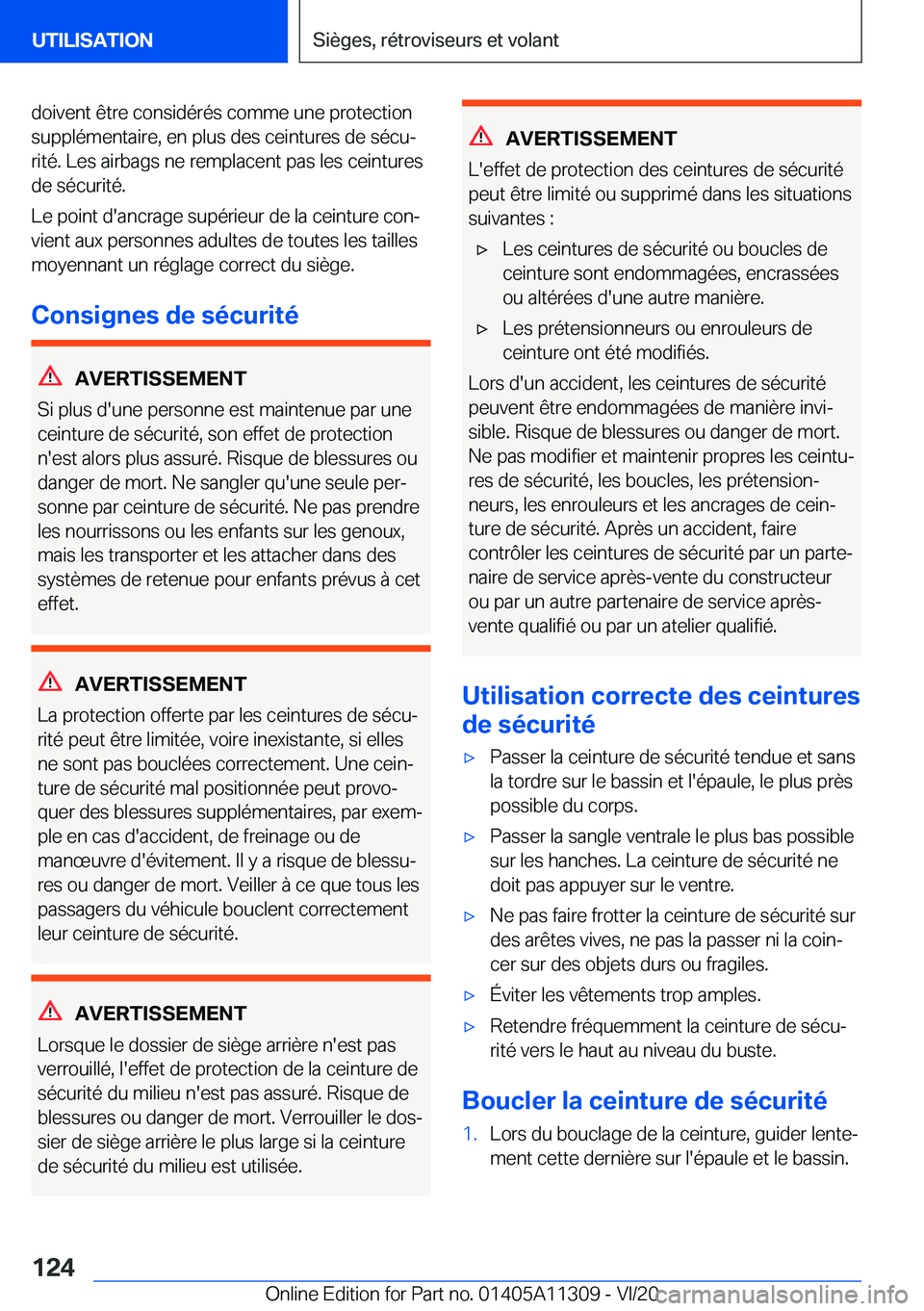 BMW 5 SERIES 2021  Notices Demploi (in French) �d�o�i�v�e�n�t��ê�t�r�e��c�o�n�s�i�d�é�r�é�s��c�o�m�m�e��u�n�e��p�r�o�t�e�c�t�i�o�n�s�u�p�p�l�é�m�e�n�t�a�i�r�e�,��e�n��p�l�u�s��d�e�s��c�e�i�n�t�u�r�e�s��d�e��s�é�c�uj
�r�i�t�é�.��