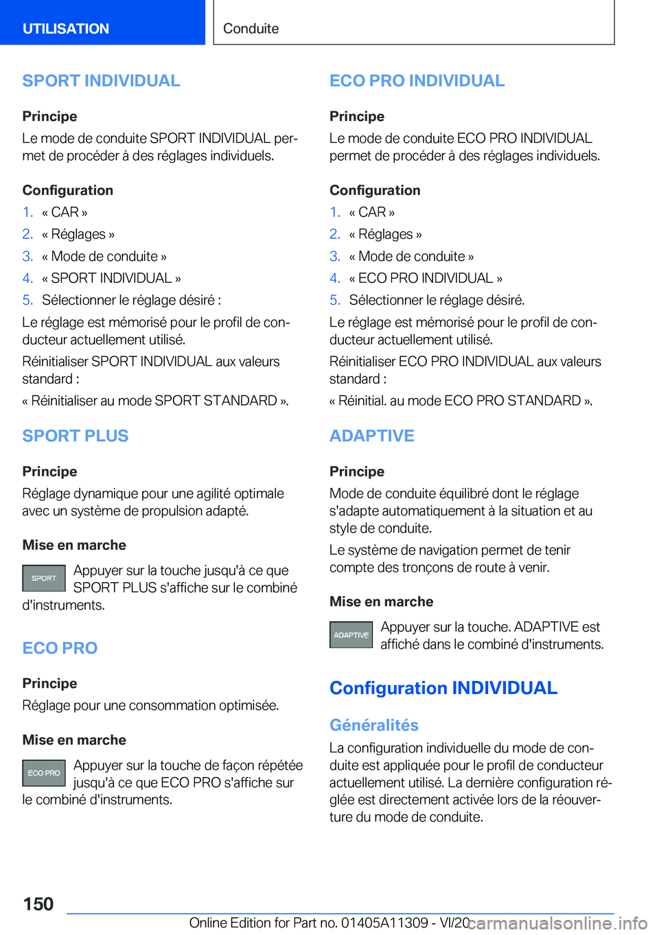 BMW 5 SERIES 2021  Notices Demploi (in French) �S�P�O�R�T��I�N�D�I�V�I�D�U�A�L
�P�r�i�n�c�i�p�e
�L�e��m�o�d�e��d�e��c�o�n�d�u�i�t�e��S�P�O�R�T��I�N�D�I�V�I�D�U�A�L��p�e�rj
�m�e�t��d�e��p�r�o�c�é�d�e�r��