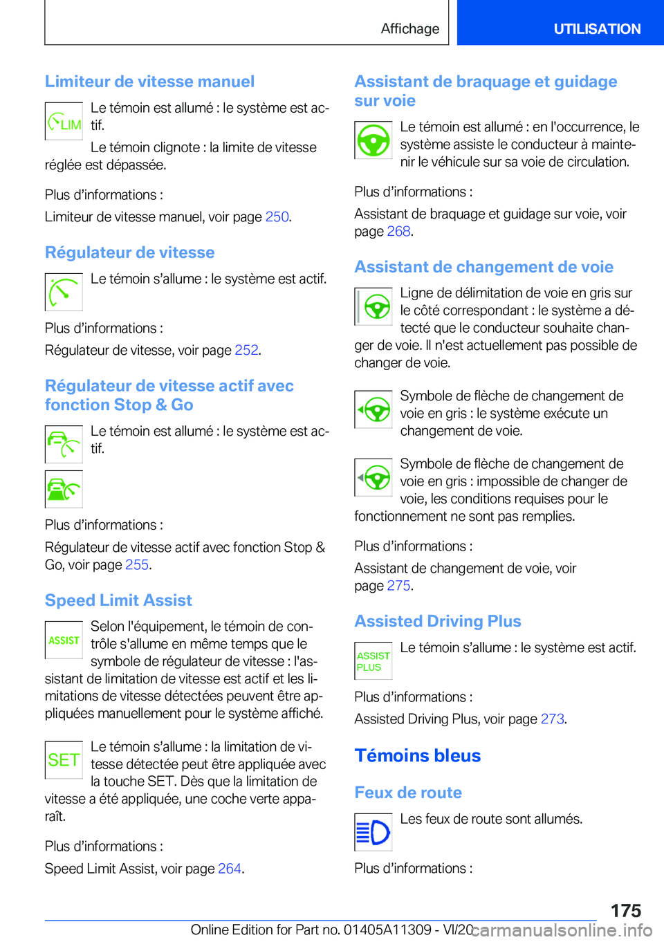 BMW 5 SERIES 2021  Notices Demploi (in French) �L�i�m�i�t�e�u�r��d�e��v�i�t�e�s�s�e��m�a�n�u�e�l�L�e��t�é�m�o�i�n��e�s�t��a�l�l�u�m�é��:��l�e��s�y�s�t�è�m�e��e�s�t��a�cj�t�i�f�.
�L�e��t�é�m�o�i�n��c�l�i�g�n�o�t�e��:��l�a��l�i�