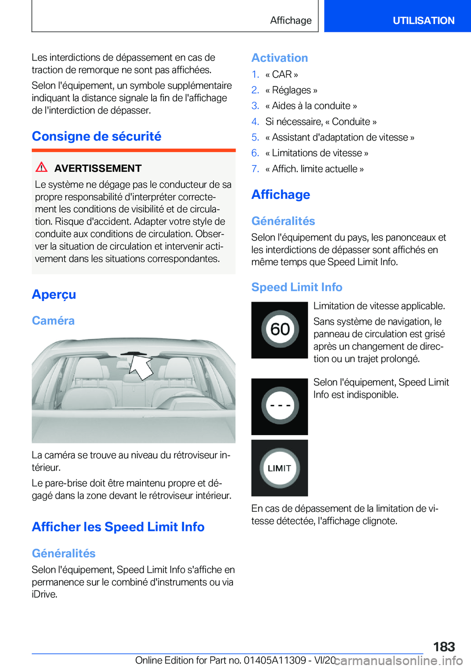 BMW 5 SERIES 2021  Notices Demploi (in French) �L�e�s��i�n�t�e�r�d�i�c�t�i�o�n�s��d�e��d�é�p�a�s�s�e�m�e�n�t��e�n��c�a�s��d�e�t�r�a�c�t�i�o�n��d�e��r�e�m�o�r�q�u�e��n�e��s�o�n�t��p�a�s��a�f�f�i�c�h�é�e�s�.
�S�e�l�o�n��l�'�é�q�u