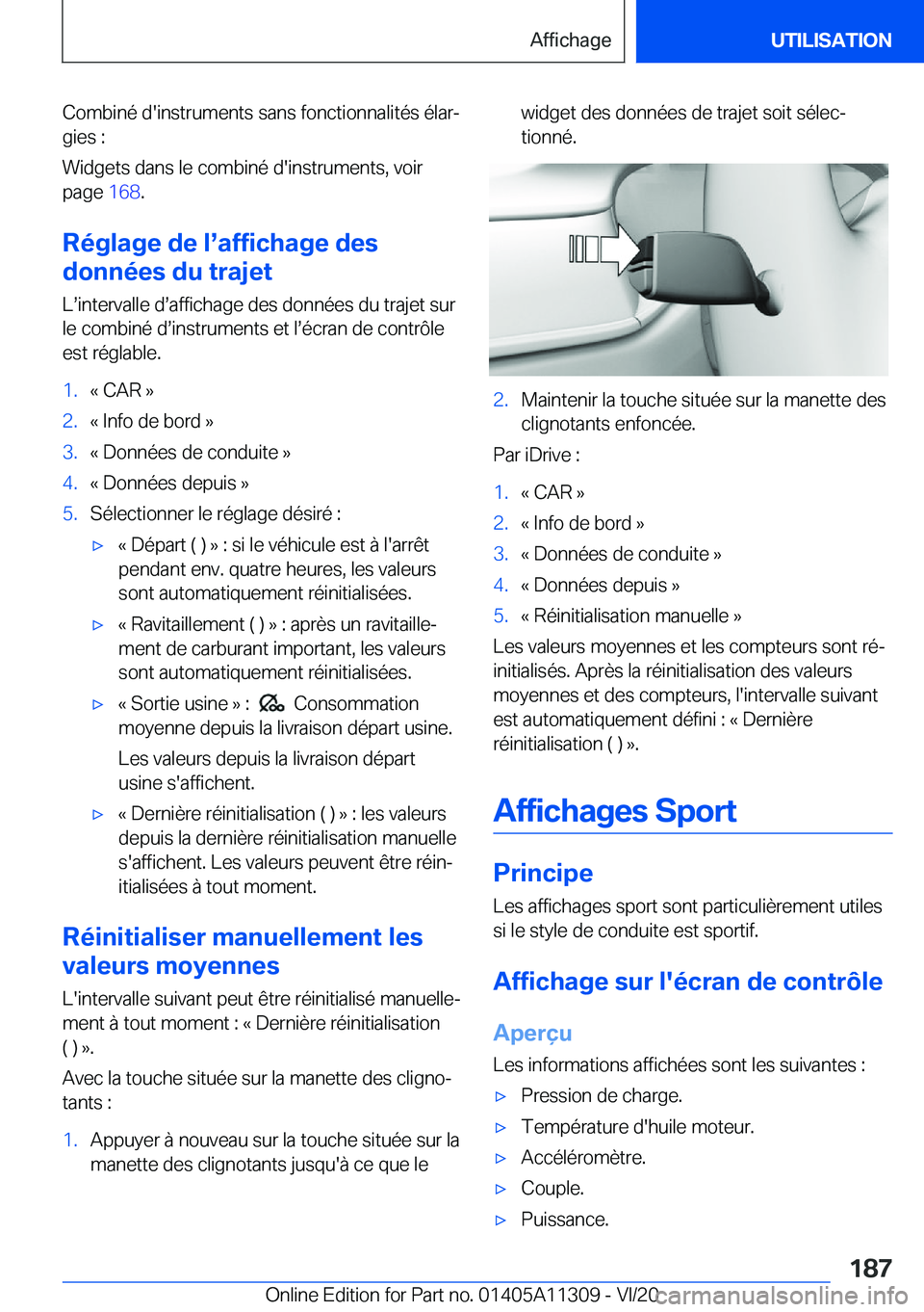 BMW 5 SERIES 2021  Notices Demploi (in French) �C�o�m�b�i�n�é��d�'�i�n�s�t�r�u�m�e�n�t�s��s�a�n�s��f�o�n�c�t�i�o�n�n�a�l�i�t�é�s��é�l�a�rj�g�i�e�s��:
�W�i�d�g�e�t�s��d�a�n�s��l�e��c�o�m�b�i�n�é��d�'�i�n�s�t�r�u�m�e�n�t�s�,��