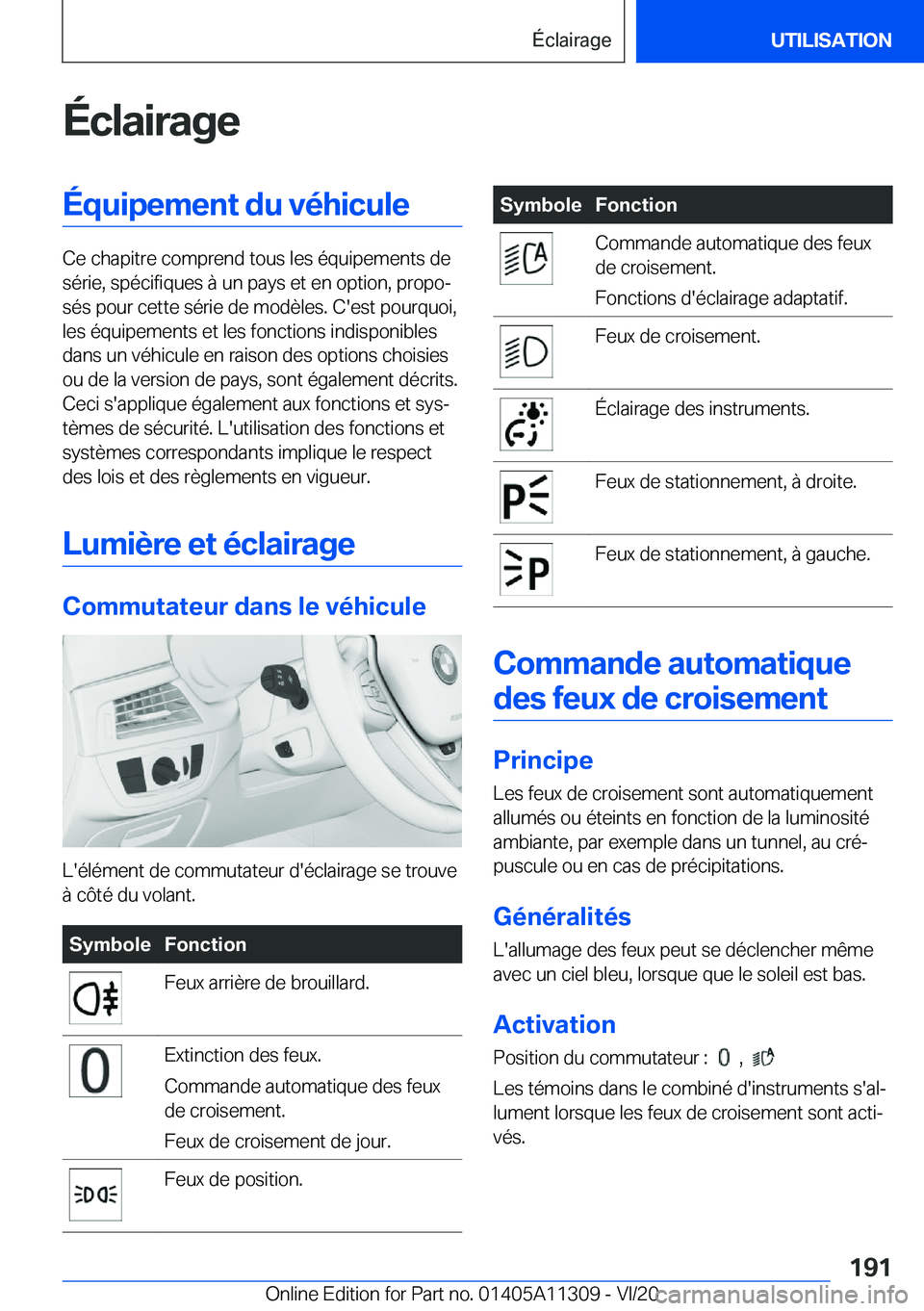 BMW 5 SERIES 2021  Notices Demploi (in French) �É�c�l�a�i�r�a�g�e�É�q�u�i�p�e�m�e�n�t��d�u��v�é�h�i�c�u�l�e
�C�e��c�h�a�p�i�t�r�e��c�o�m�p�r�e�n�d��t�o�u�s��l�e�s��é�q�u�i�p�e�m�e�n�t�s��d�e�s�é�r�i�e�,��s�p�é�c�i�f�i�q�u�e�s��