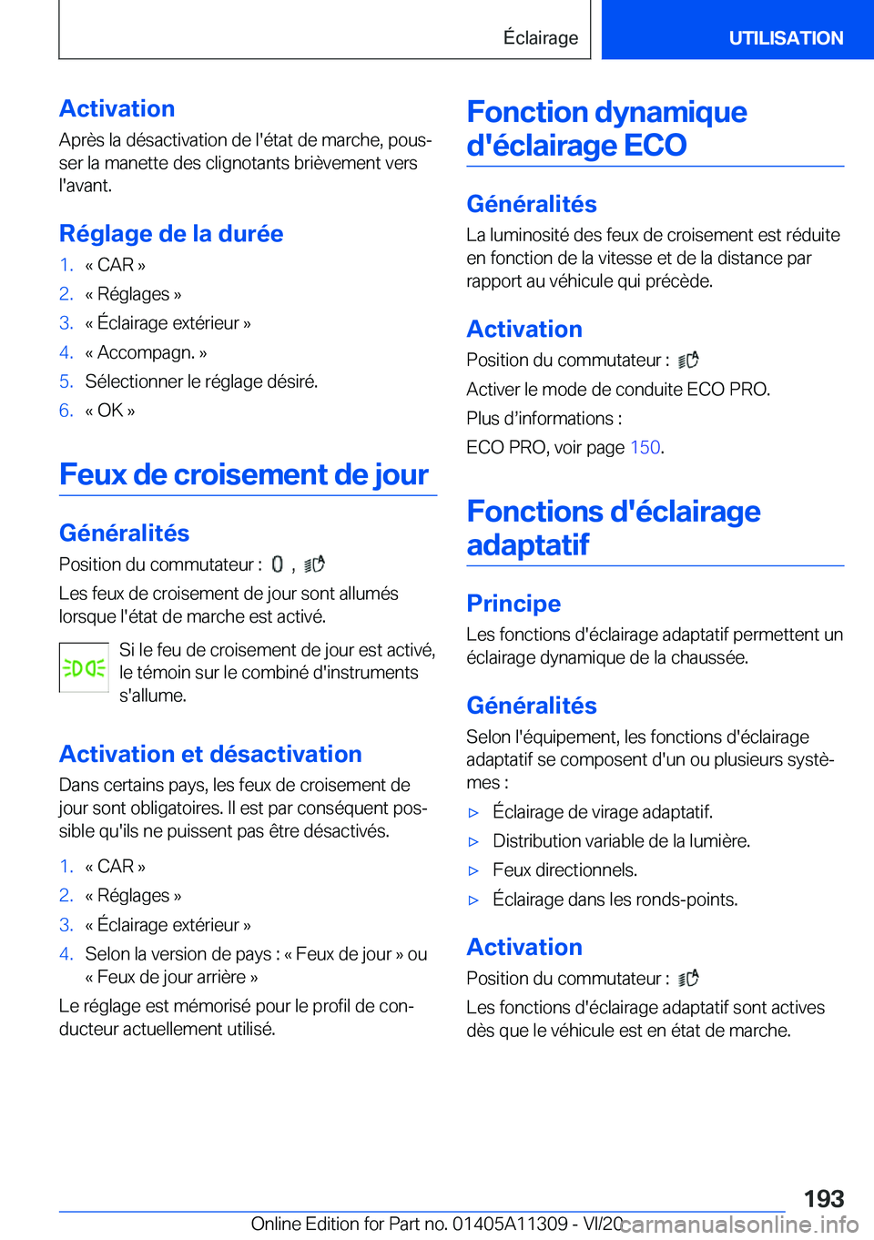 BMW 5 SERIES 2021  Notices Demploi (in French) �A�c�t�i�v�a�t�i�o�n�A�p�r�è�s��l�a��d�é�s�a�c�t�i�v�a�t�i�o�n��d�e��l�'�é�t�a�t��d�e��m�a�r�c�h�e�,��p�o�u�sj�s�e�r��l�a��m�a�n�e�t�t�e��d�e�s��c�l�i�g�n�o�t�a�n�t�s��b�r�i�è�v�e