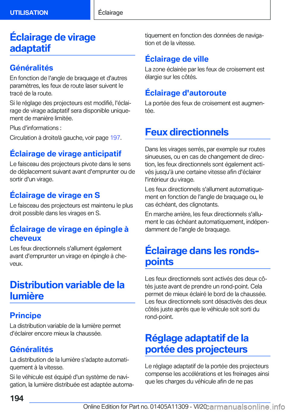 BMW 5 SERIES 2021  Notices Demploi (in French) �É�c�l�a�i�r�a�g�e��d�e��v�i�r�a�g�e�a�d�a�p�t�a�t�i�f
�G�é�n�é�r�a�l�i�t�é�s
�E�n��f�o�n�c�t�i�o�n��d�e��l�'�a�n�g�l�e��d�e��b�r�a�q�u�a�g�e��e�t��d�'�a�u�t�r�e�s �p�a�r�a�m�è�t