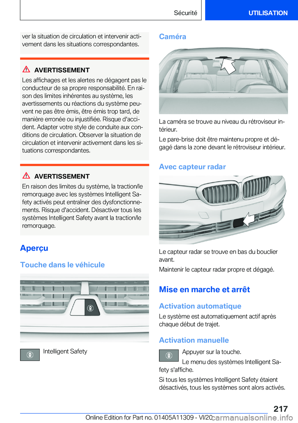 BMW 5 SERIES 2021  Notices Demploi (in French) �v�e�r��l�a��s�i�t�u�a�t�i�o�n��d�e��c�i�r�c�u�l�a�t�i�o�n��e�t��i�n�t�e�r�v�e�n�i�r��a�c�t�ij
�v�e�m�e�n�t��d�a�n�s��l�e�s��s�i�t�u�a�t�i�o�n�s��c�o�r�r�e�s�p�o�n�d�a�n�t�e�s�.
�A�V�E�R�T