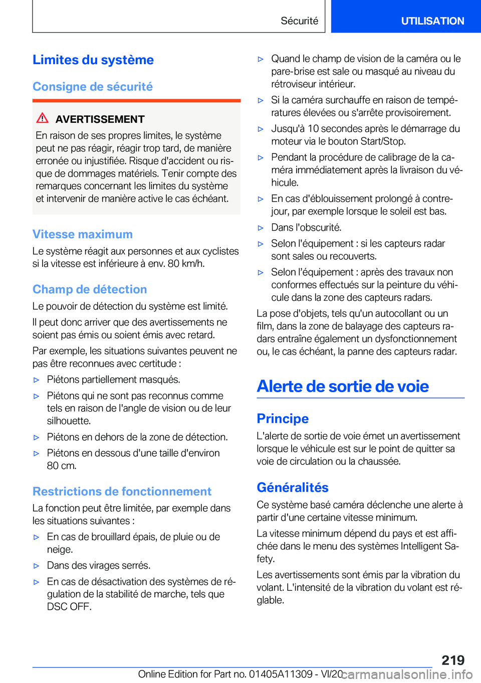 BMW 5 SERIES 2021  Notices Demploi (in French) �L�i�m�i�t�e�s��d�u��s�y�s�t�è�m�e
�C�o�n�s�i�g�n�e��d�e��s�é�c�u�r�i�t�é
�A�V�E�R�T�I�S�S�E�M�E�N�T
�E�n��r�a�i�s�o�n��d�e��s�e�s��p�r�o�p�r�e�s��l�i�m�i�t�e�s�,��l�e��s�y�s�t�è�m�e
�p