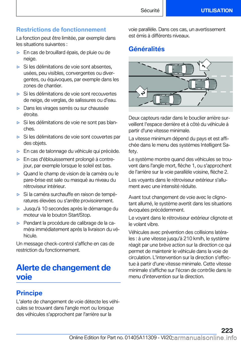 BMW 5 SERIES 2021  Notices Demploi (in French) �R�e�s�t�r�i�c�t�i�o�n�s��d�e��f�o�n�c�t�i�o�n�n�e�m�e�n�t�L�a��f�o�n�c�t�i�o�n��p�e�u�t��ê�t�r�e��l�i�m�i�t�é�e�,��p�a�r��e�x�e�m�p�l�e��d�a�n�s
�l�e�s��s�i�t�u�a�t�i�o�n�s��s�u�i�v�a�n�