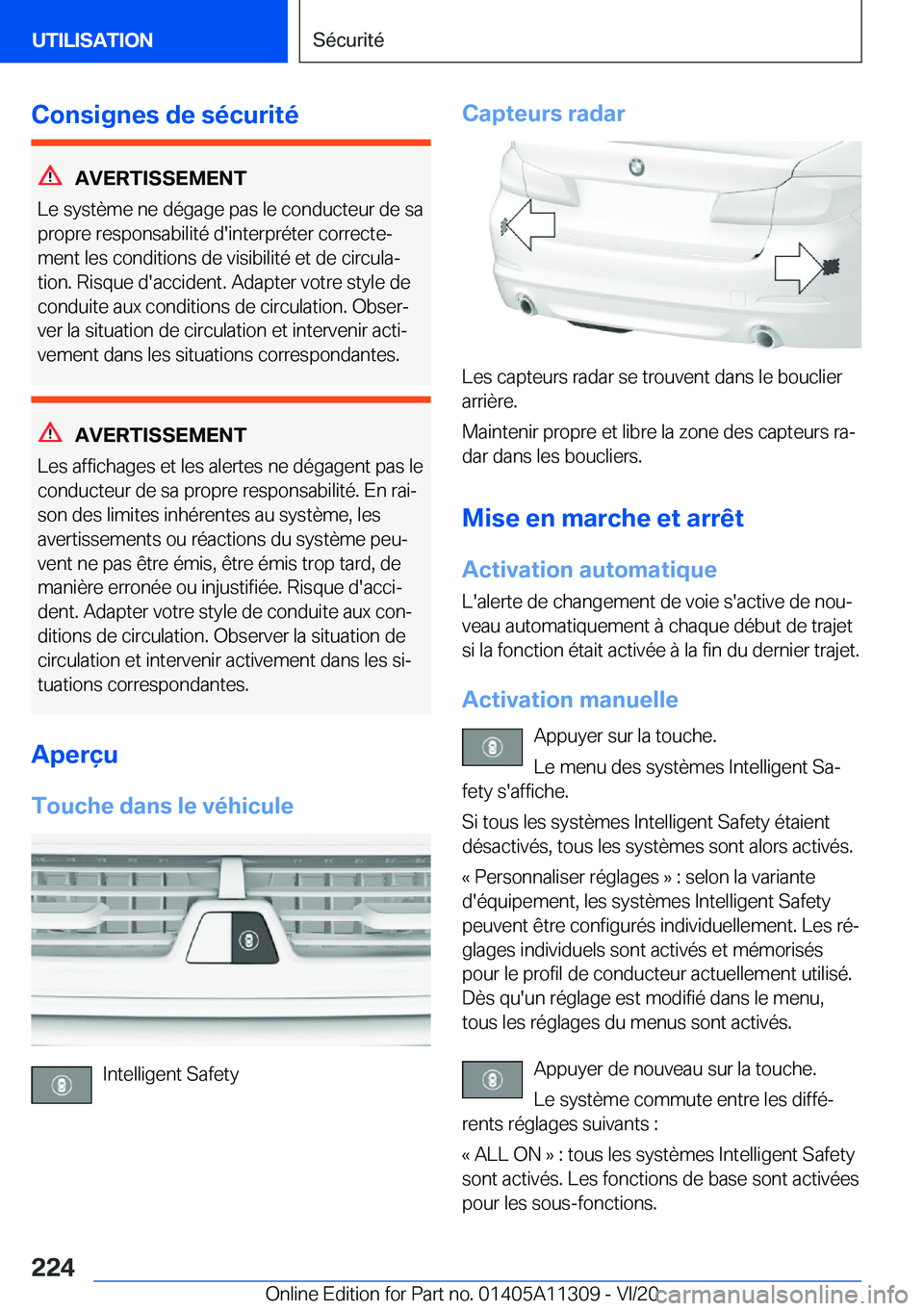 BMW 5 SERIES 2021  Notices Demploi (in French) �C�o�n�s�i�g�n�e�s��d�e��s�é�c�u�r�i�t�é
�A�V�E�R�T�I�S�S�E�M�E�N�T
�L�e��s�y�s�t�è�m�e��n�e��d�é�g�a�g�e��p�a�s��l�e��c�o�n�d�u�c�t�e�u�r��d�e��s�a
�p�r�o�p�r�e��r�e�s�p�o�n�s�a�b�i�l�