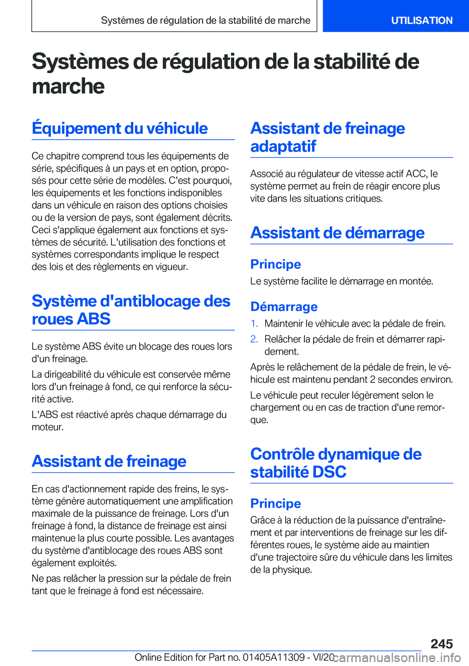 BMW 5 SERIES 2021  Notices Demploi (in French) �S�y�s�t�è�m�e�s��d�e��r�é�g�u�l�a�t�i�o�n��d�e��l�a��s�t�a�b�i�l�i�t�é��d�e�m�a�r�c�h�e�É�q�u�i�p�e�m�e�n�t��d�u��v�é�h�i�c�u�l�e
�C�e��c�h�a�p�i�t�r�e��c�o�m�p�r�e�n�d��t�o�u�s��l�e
