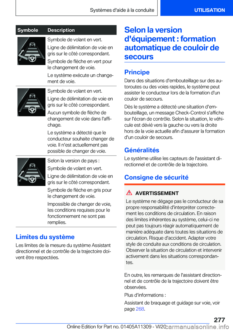 BMW 5 SERIES 2021  Notices Demploi (in French) �S�y�m�b�o�l�e�D�e�s�c�r�i�p�t�i�o�n�S�y�m�b�o�l�e��d�e��v�o�l�a�n�t��e�n��v�e�r�t�.
�L�i�g�n�e��d�e��d�é�l�i�m�i�t�a�t�i�o�n��d�e��v�o�i�e��e�n
�g�r�i�s��s�u�r��l�e��c�