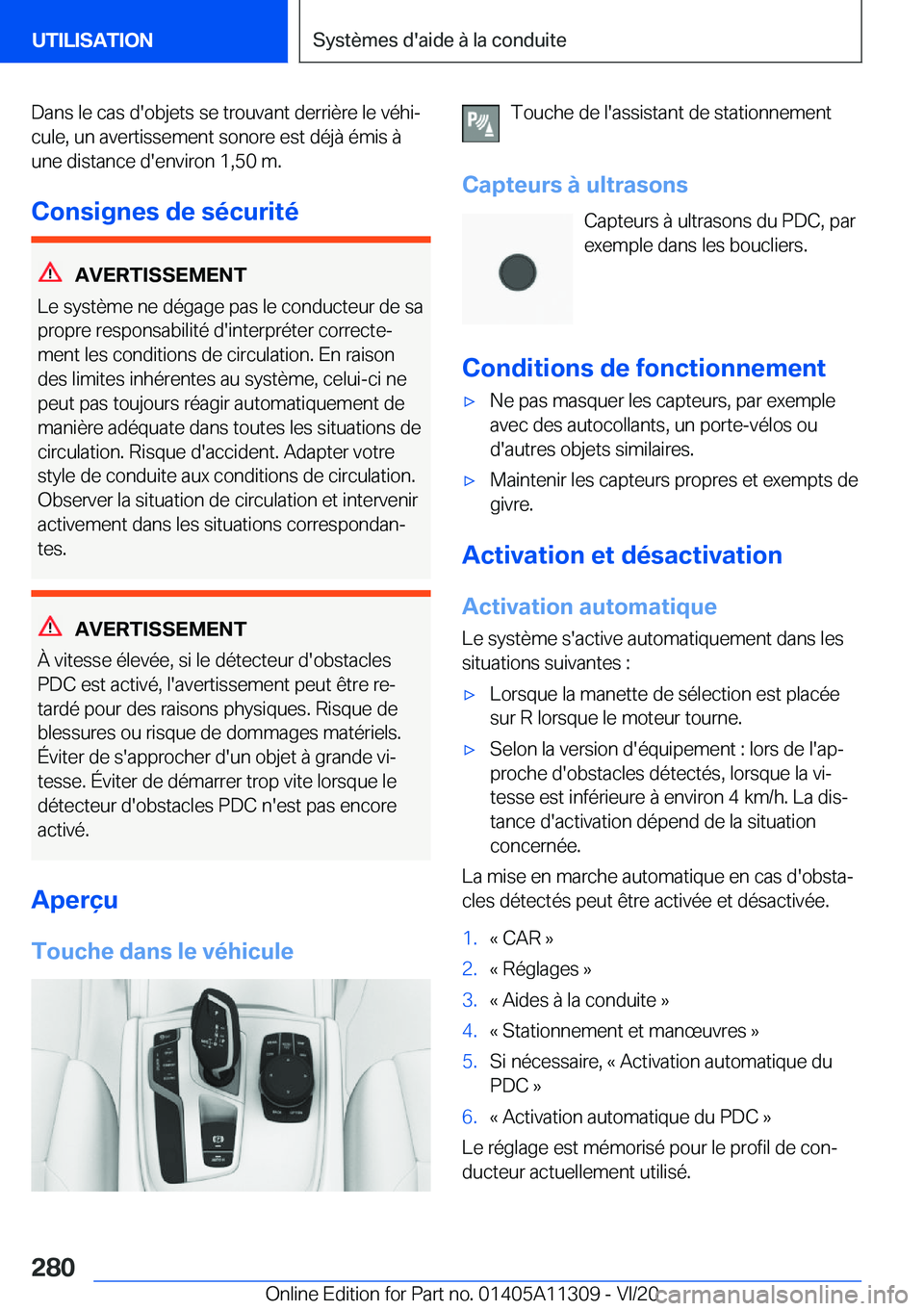 BMW 5 SERIES 2021  Notices Demploi (in French) �D�a�n�s��l�e��c�a�s��d�'�o�b�j�e�t�s��s�e��t�r�o�u�v�a�n�t��d�e�r�r�i�è�r�e��l�e��v�é�h�ij
�c�u�l�e�,��u�n��a�v�e�r�t�i�s�s�e�m�e�n�t��s�o�n�o�r�e��e�s�t��d�é�j�