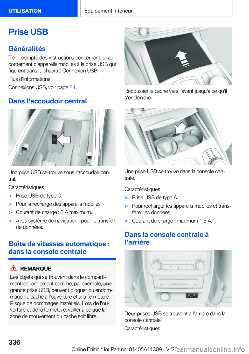 BMW 5 SERIES 2021  Notices Demploi (in French) �P�r�i�s�e��U�S�B
�G�é�n�é�r�a�l�i�t�é�s
�T�e�n�i�r��c�o�m�p�t�e��d�e�s��i�n�s�t�r�u�c�t�i�o�n�s��c�o�n�c�e�r�n�a�n�t��l�e��r�a�cj �c�o�r�d�e�m�e�n�t��d�'�a�p�p�a�r�e�i�l�s��m�o�b�i�l