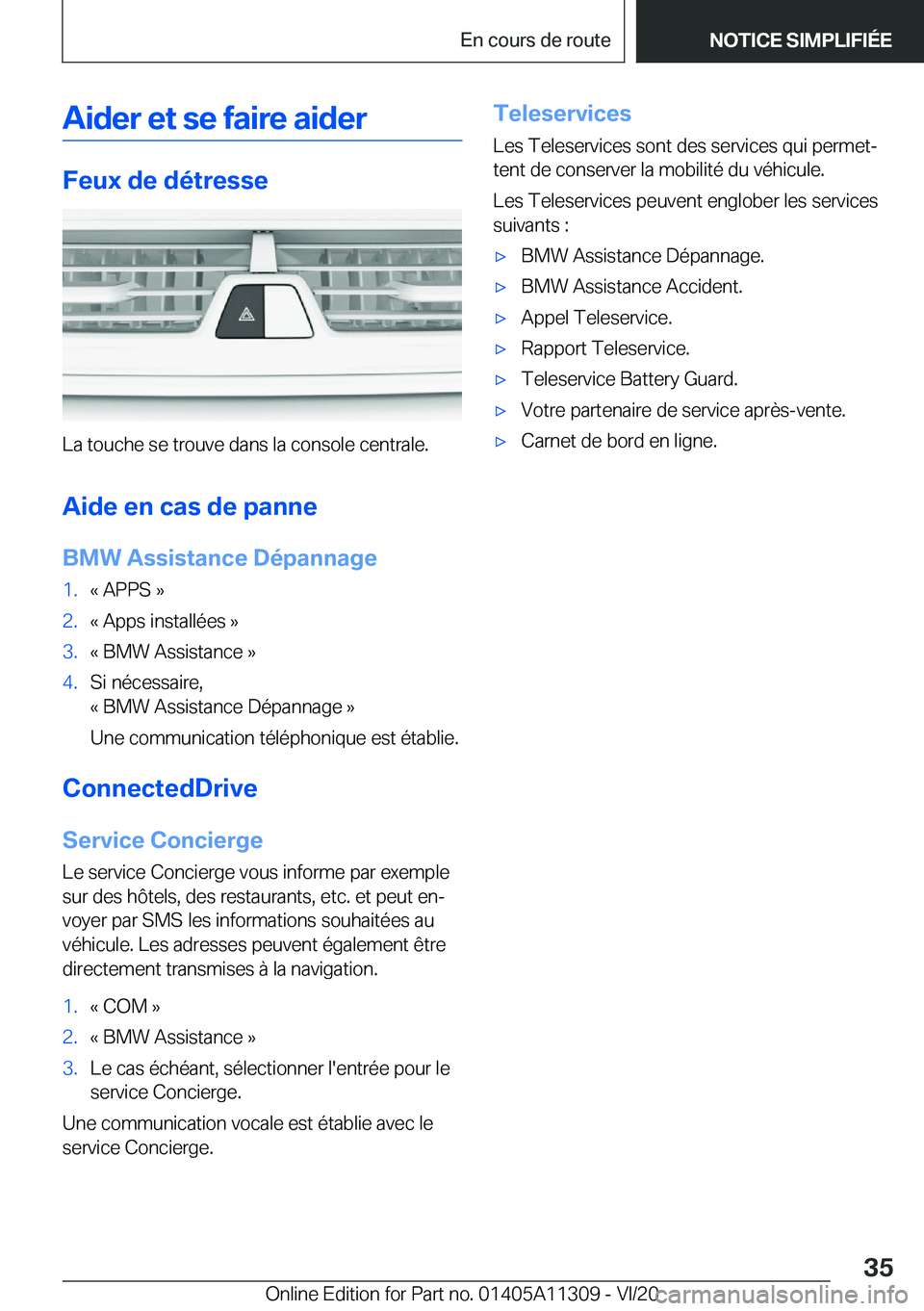 BMW 5 SERIES 2021  Notices Demploi (in French) �A�i�d�e�r��e�t��s�e��f�a�i�r�e��a�i�d�e�r
�F�e�u�x��d�e��d�é�t�r�e�s�s�e
�L�a��t�o�u�c�h�e��s�e��t�r�o�u�v�e��d�a�n�s��l�a��c�o�n�s�o�l�e��c�e�n�t�r�a�l�e�.�A�i�d�e��e�n��c�a�s��d�e�