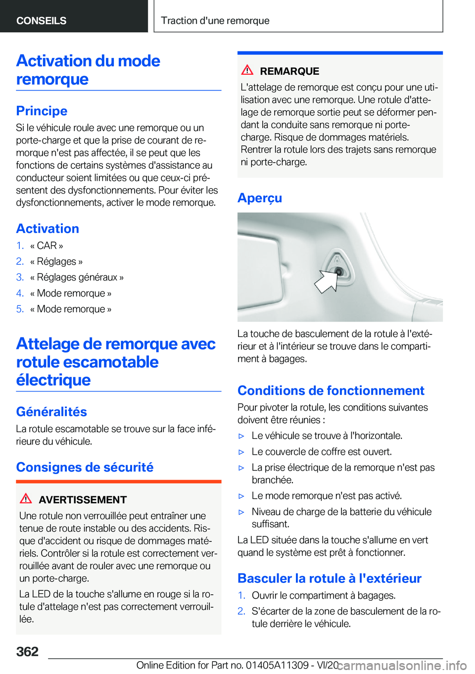 BMW 5 SERIES 2021  Notices Demploi (in French) �A�c�t�i�v�a�t�i�o�n��d�u��m�o�d�e�r�e�m�o�r�q�u�e
�P�r�i�n�c�i�p�e
�S�i��l�e��v�é�h�i�c�u�l�e��r�o�u�l�e��a�v�e�c��u�n�e��r�e�m�o�r�q�u�e��o�u��u�n �p�o�r�t�e�-�c�h�a�r�g�e��e�t��q�u�e�
