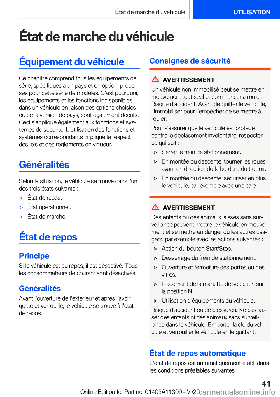 BMW 5 SERIES 2021  Notices Demploi (in French) �É�t�a�t��d�e��m�a�r�c�h�e��d�u��v�é�h�i�c�u�l�e�É�q�u�i�p�e�m�e�n�t��d�u��v�é�h�i�c�u�l�e
�C�e��c�h�a�p�i�t�r�e��c�o�m�p�r�e�n�d��t�o�u�s��l�e�s��é�q�u�i�p�e�m�e�n�t�s��d�e�s�é�r�i�